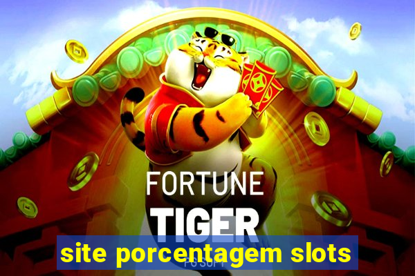 site porcentagem slots